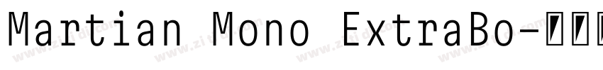 Martian Mono ExtraBo字体转换
